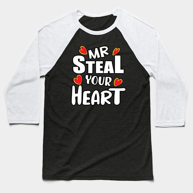 Mr Steal Your Heart Baseball T-Shirt by ArticArtac